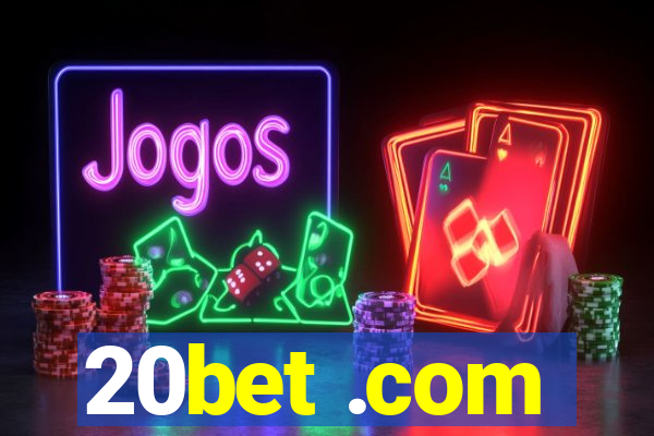 20bet .com